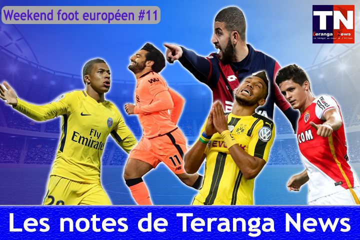 Week-end foot européen #11 : Les notes de Teranganews