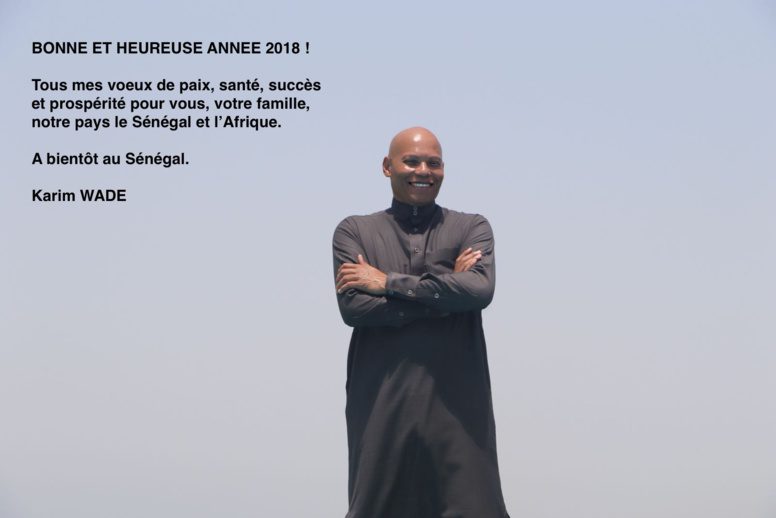 Les vœux de Karim Wade pour 2018 : « A bientôt Sénégal »