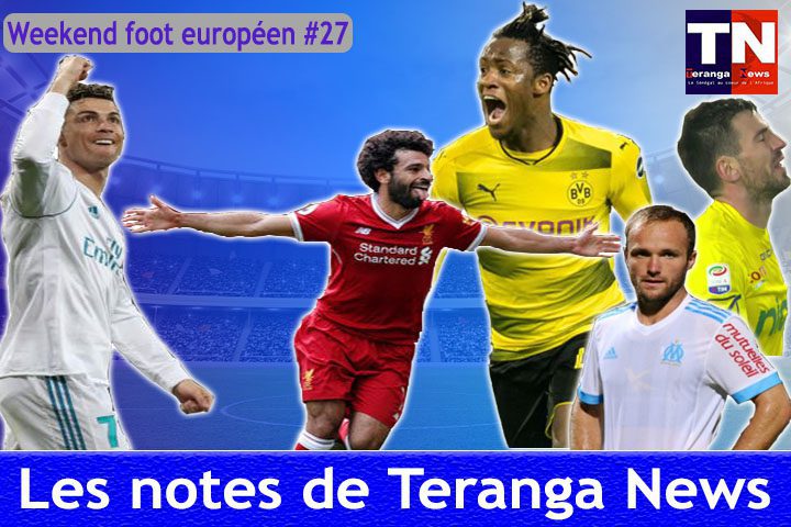Week-end foot européen #27 : Les notes de Teranganews